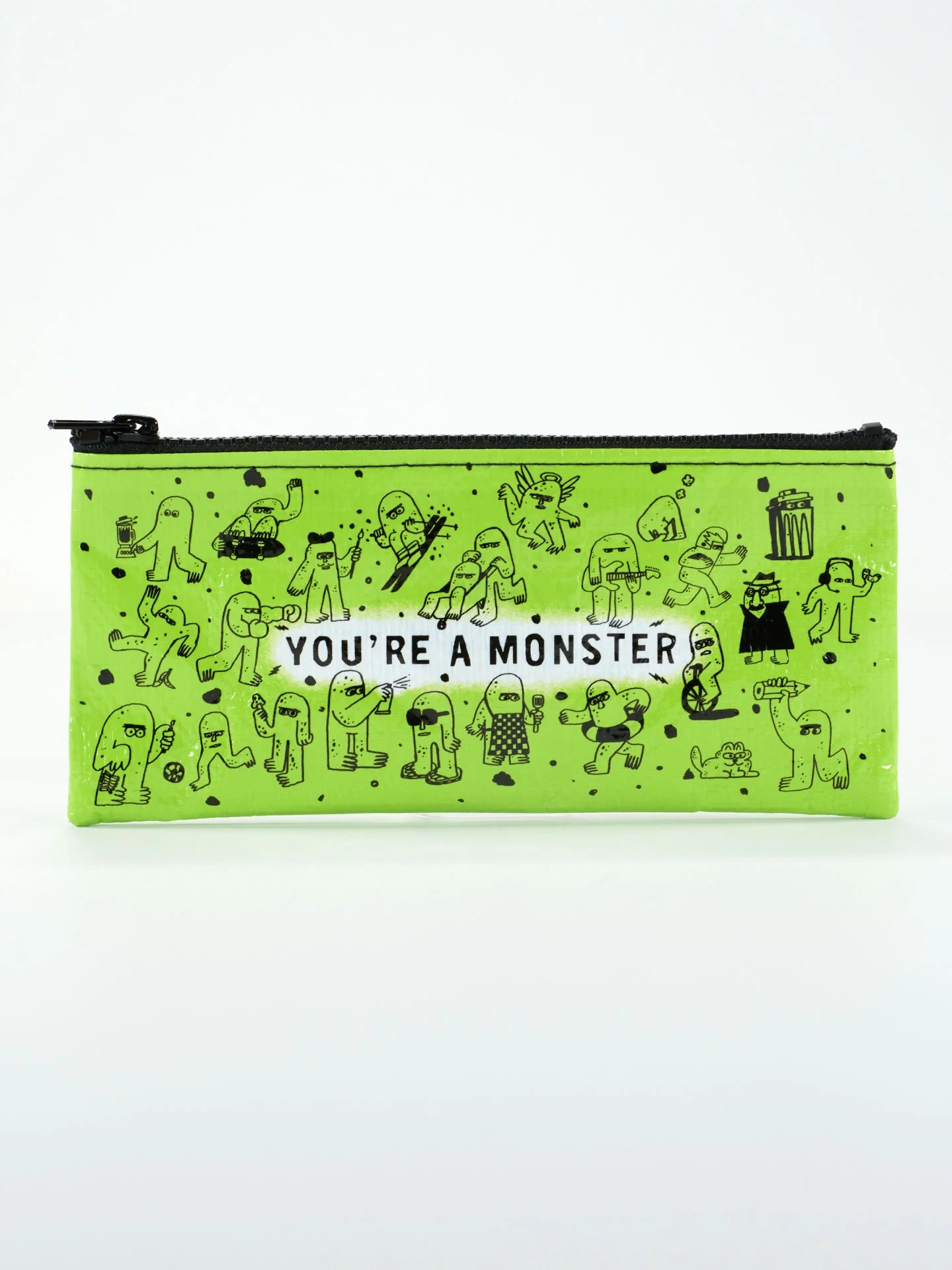 You're A Monster Pencil Case